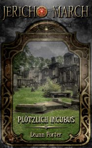 Book Cover: Jericho March – Plötzlich Incubus