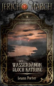 Book Cover: Jericho March – Der Wasserdämon von Loch Katrine