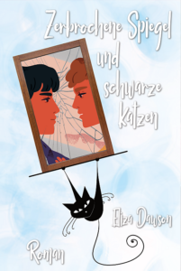 Book Cover: Zerbrochene Spiegel und schwarze Katzen