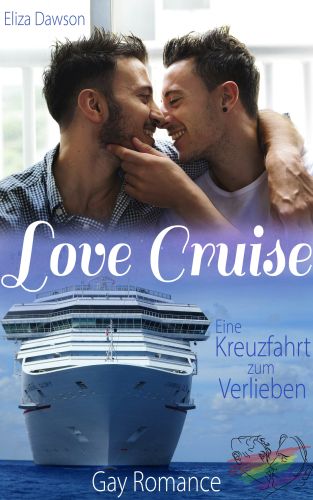Book Cover: Love Cruise – Eine Kreuzfahrt zum Verlieben