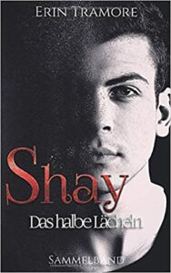Book Cover: Shay - Das halbe Lächeln: Sammelband