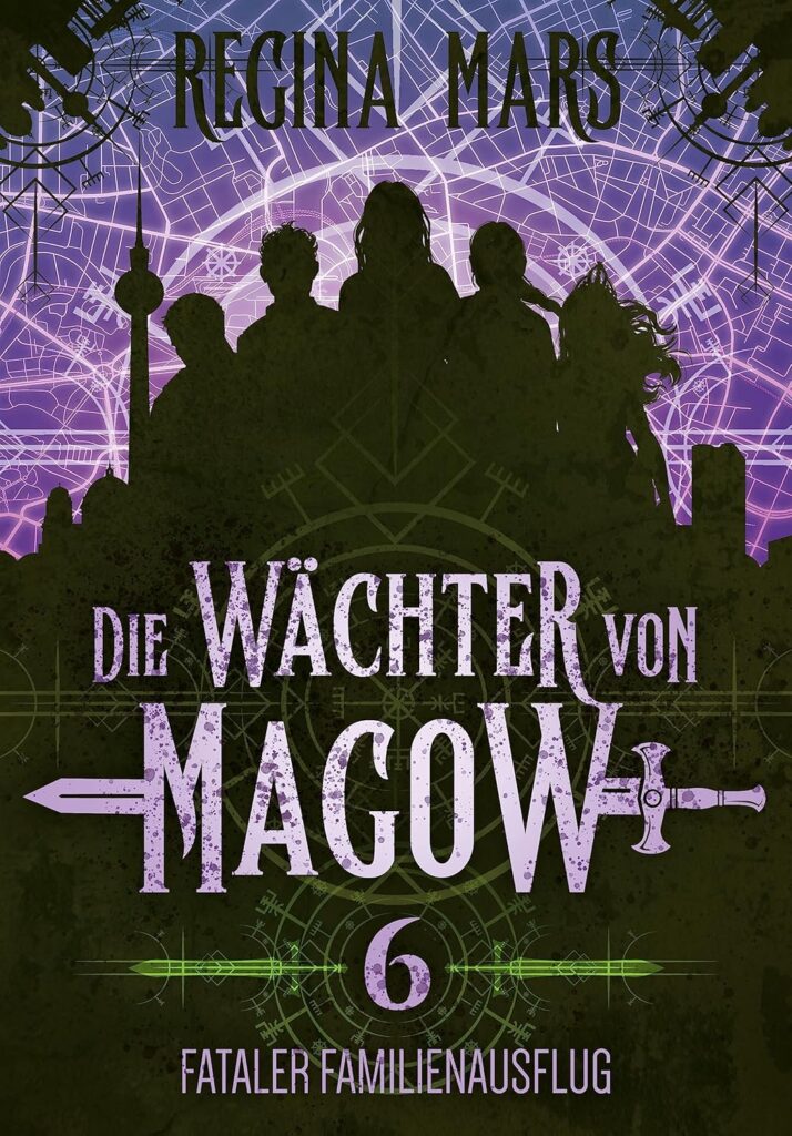 Regina Mars: Die Wächter von Magow 6
