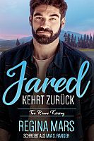 Romancover "Jared kehrt zurück" von Regina Mars schreibt als Mia S. Ranger